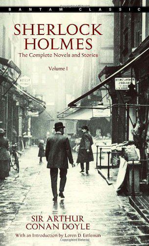 Sherlock Holmes : The Complete Novels and Stories Volume I  (Barnes & Noble Classics Series)