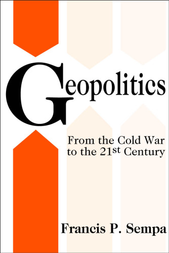 Geopolitics: From the Cold War to the 21st Century