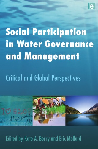 Social Participation in Water Governance and Management: Critical and Global Perspectives