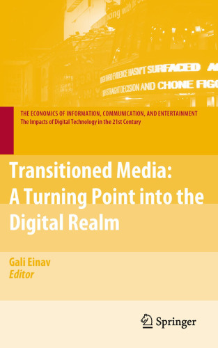 Transitioned Media: A Turning Point into the Digital Realm