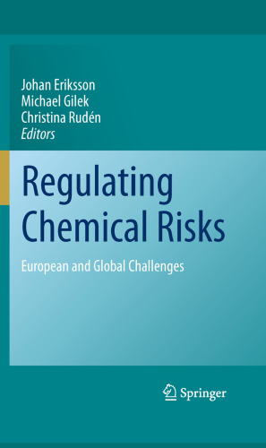 Regulating Chemical Risks: European and Global Challenges