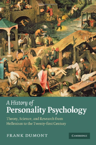 A History of Personality Psychology: Theory, Science, and Research from Hellenism to the Twenty-First Century