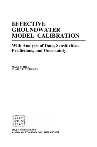 Effective Groundwater Model Calibration: With Analysis of Data, Sensitivities, Predictions, and Uncertainty