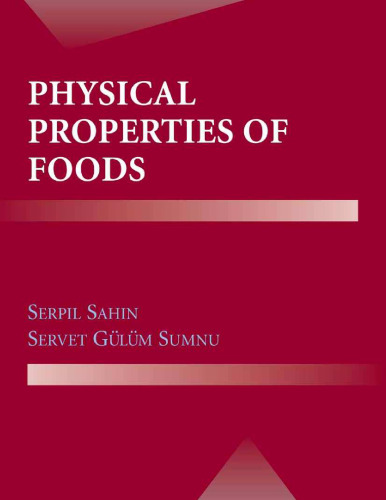 Physical Properties of Foods (Food Science Texts Series)