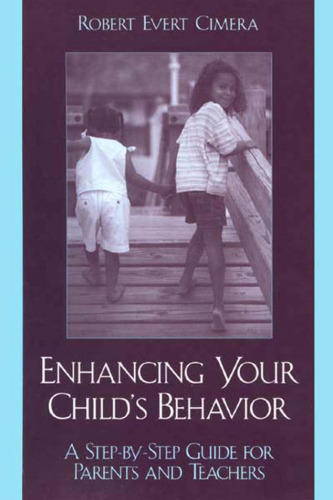 Enhancing Your Child's Behavior: A Step-by-Step Guide for Parents and Teachers