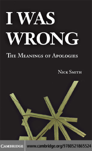 I Was Wrong: The Meanings of Apologies