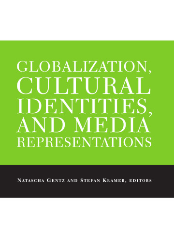 Globalization, Cultural Identities, and Media Representation