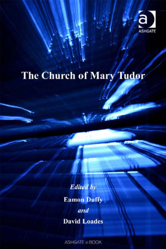 The Church of Mary Tudor (Catholic Christendom, 1300 - 1700)