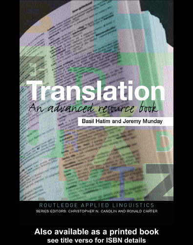 Translation: An Advanced Resource Book (Routledge Applied Linguistics)