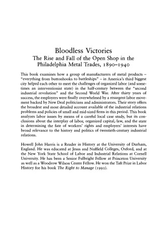 Bloodless Victories: The Rise and Fall of the Open Shop in the Philadelphia Metal Trades, 1890-1940