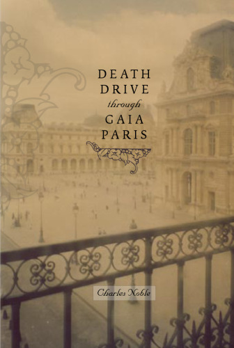 Death Drive Through Gaia Paris (Open Spaces)