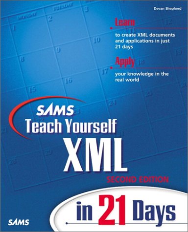 Sams Teach Yourself XML in 21 Days (2nd Edition)