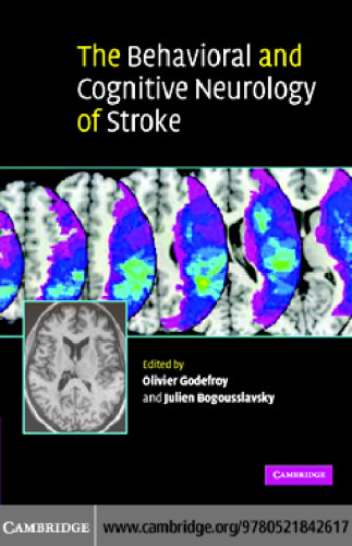 The Behavioral and Cognitive Neurology of Stroke