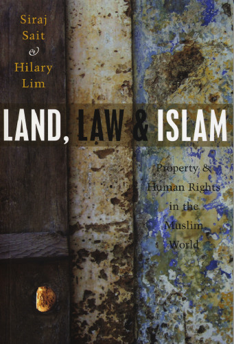 Land, Law and Islam: Property and Human Rights in the Muslim World