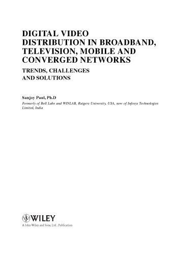 Digital Video Distribution in Broadband, Television, Mobile and Converged Networks: Trends, Challenges and Solutions