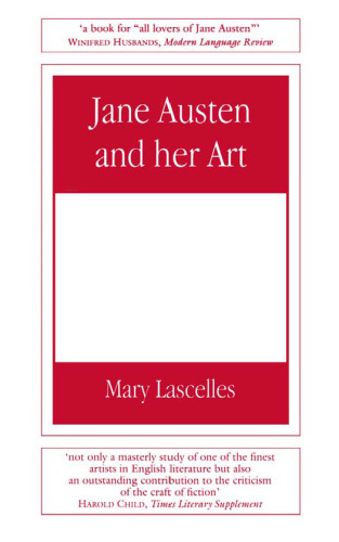 Jane Austen and Her Art