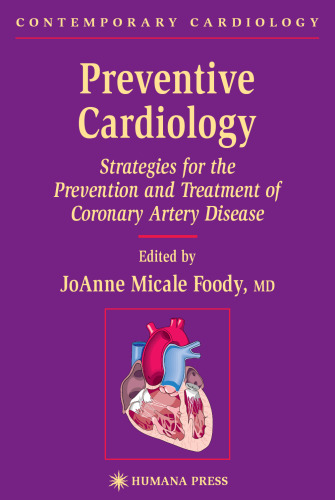 Preventive Cardiology: Strategies for the Prevention and Treatment of Coronary Artery Disease (Contemporary Cardiology)