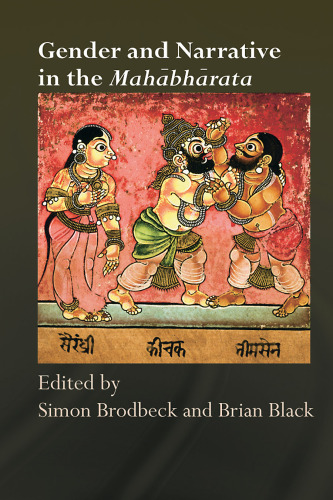 Gender and Narrative in the Mahabharata (Routledge Hindu Studies Series)