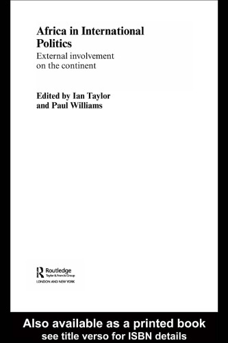 Africa in International Politics: External Involvement on the Continent (Routledge Advances in International Relations and Global Politics)