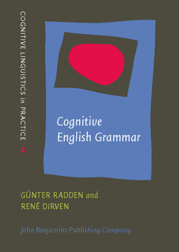 Cognitive English Grammar (Cognitive Linguistics in Practice)