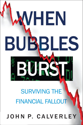 When Bubbles Burst: Surviving the Financial Fallout