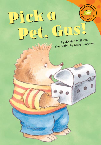 Pick a Pet, Gus! (Gus the Hedgehog)