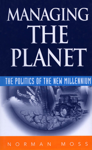 Managing the Planet : The Politics of the New Millennium