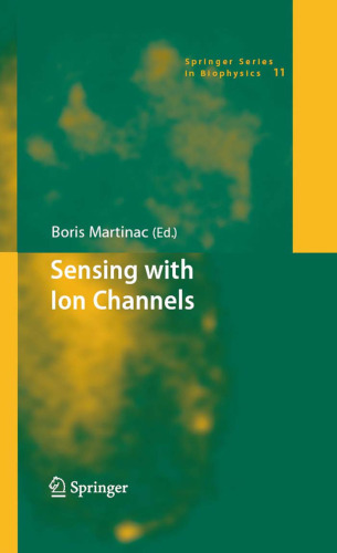 Sensing with Ion Channels (Springer Series in Biophysics)