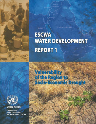 Escwa Water Development Report: Vulnerability of the Region to Socio-economic Drought (Water Resources Series)