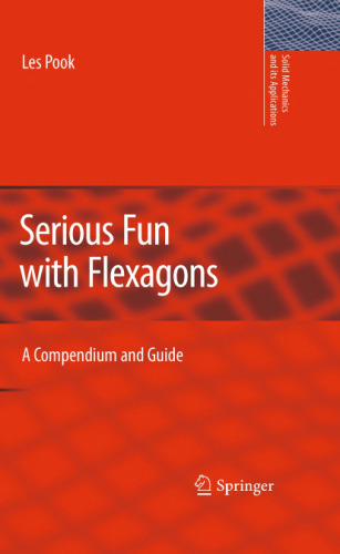 Serious Fun with Flexagons: A Compendium and Guide