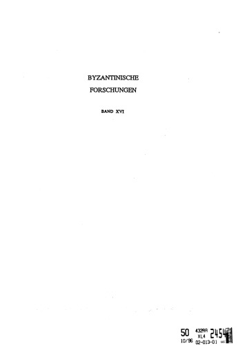 Manzikert to Lepanto. The Byzantine World and the Turks 1071-1571. Papers given at the Nineteenth. Spring Symposium of Byzantine Studies, Birmingham, March 1985 (Byzantinische Forschungen XVI)