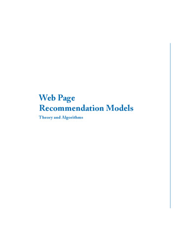 Web Page Recommendation Models: Theory and Algorithms (Synthesis Lectures on Data Management)