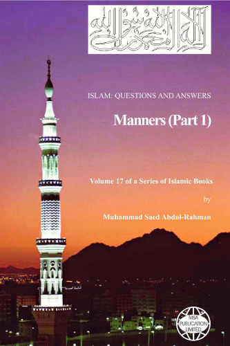 Islam: Questions And Answers - Manners (Part 1)