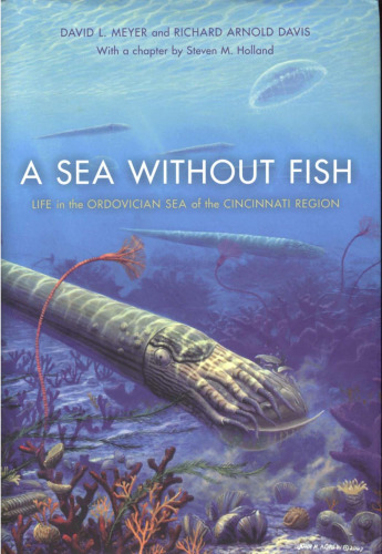 A Sea without Fish: Life in the Ordovician Sea of the Cincinnati Region