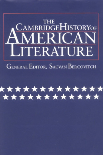 Cambridge History of American Literature, Vol. 3: Prose Writing, 1860-1920 (The Cambridge History of American Literature)