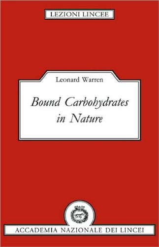 Bound Carbohydrates in Nature (Lezioni Lincee)