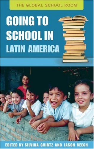 Going to School in Latin America (The Global School Room)