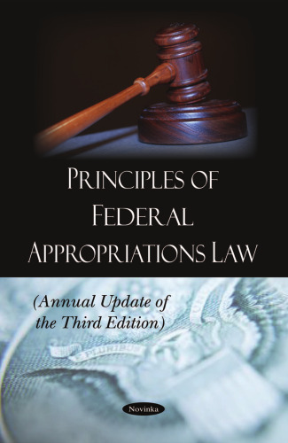 Principles of Federal Appropriations Law: Annual Update of the Third Edition