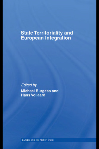 State Territoriality and European Integration (Europe and the Nation State)