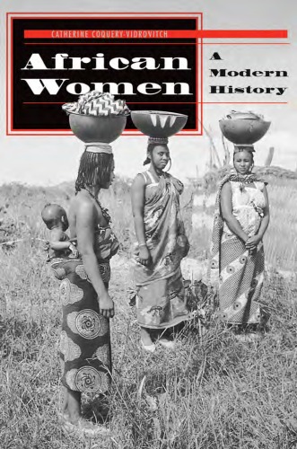 African Women: A Modern History (Social Change in Global Perspective)