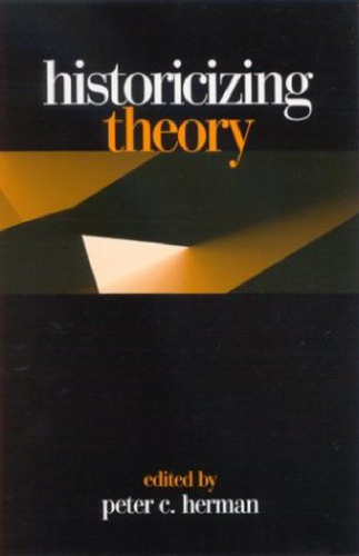 Historicizing theory