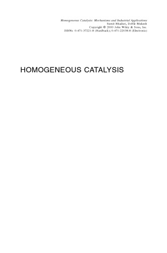 Homogeneous Catalysis: Mechanisms and Industrial Applications