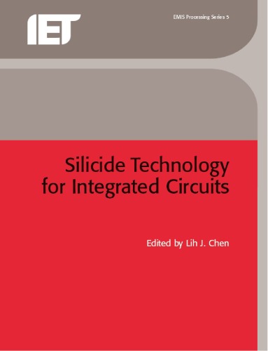 Silicide Technology for Integrated Circuits (Processing)