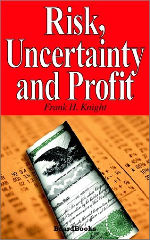 Risk, Uncertainty and Profit