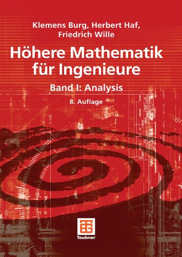 Hohere Mathematik fur Ingenieure, Band I: Analysis 8. Auflage