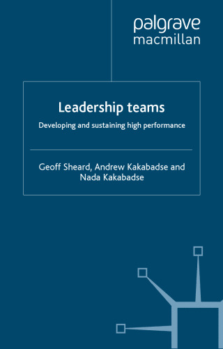 Leadership Teams: Developing and Sustaining High Performance