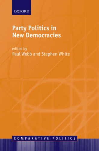 Party Politics in New Democracies (Comparative Politics)