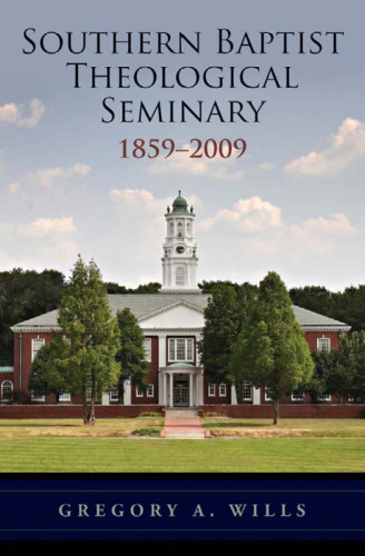 Southern Baptist Theological Seminary, 1859-2009