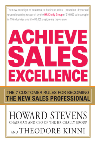 Achieve Sales Excellence: The 7 Customer Rules for Becoming the New Sales Professional