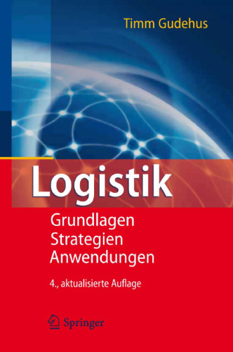 Logistik: Grundlagen - Strategien - Anwendungen, 4. Auflage